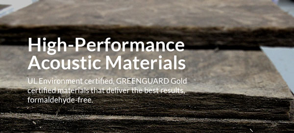 High Performance Acoustic Materials UL Environmental Certified Greenguard Gold certified acoustic materials